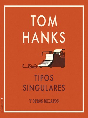 cover image of Tipos singulares y otros relatos